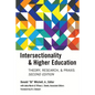 Intersectionality & Higher Education: Research, Theory, & Praxis, Second Edition - Paperback