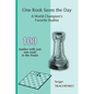 One Rook Saves the Day: A World Champion's Favorite Studies - Paperback