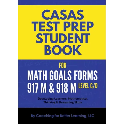 CASAS Test Prep Student Book for Math GOALS Forms 917M and 918M Level C/D - Paperback