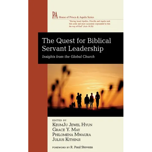 The Quest for Biblical Servant Leadership: Insights from the Global Church - Paperback