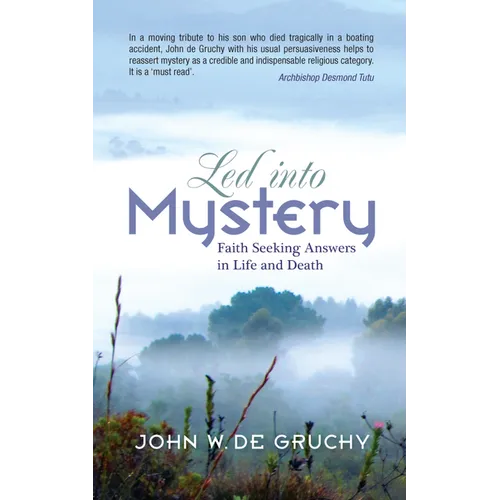 Led Into Mystery: Faith Seeking Answers in Life and Death - Paperback