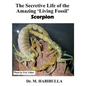 The Secretive Life of the Amazing 'Living Fossil' Scorpion - Paperback