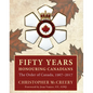 Fifty Years Honouring Canadians: The Order of Canada, 1967-2017 - Hardcover