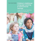 Children's Additional Language Learning in Instructional Settings: Implications for Teaching and Future Research - Paperback