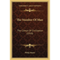 The Number Of Man: The Climax Of Civilization (1910) - Paperback