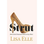 Strut: How to Kick Financial ASSets in Sexy Shoes - Hardcover
