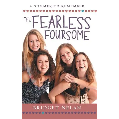 The Fearless Foursome: A Summer to Remember - Hardcover