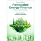 Renewable Energy Finance: Theory and Practice - Paperback