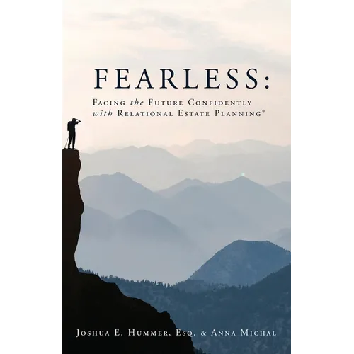 Fearless: Facing the Future Confidently with Relational Estate Planning - Paperback