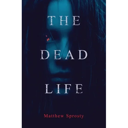 The Dead Life - Paperback