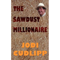 The Sawdust Millionaire - Paperback