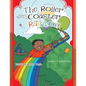 The Roller Coaster Rainbow: Rainbow Fun Ride - Paperback