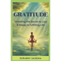 Gratitude: Unveiling the Secret to Live a Happy & Fulfilling Life - Paperback