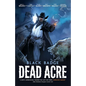 Dead Acre: Black Badge Vol. 1 (Graphic Novel) - Paperback