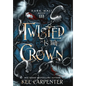 Twisted is the Crown - Hardcover