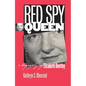 Red Spy Queen: A Biography of Elizabeth Bentley - Paperback