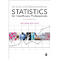 Statistics for Healthcare Professionals: An Introduction - Paperback