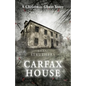 Carfax House: A Christmas Ghost Story - Paperback