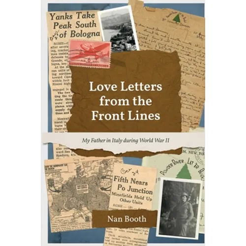 Love Letters from the Front Lines: My Father in Italy during World War II - Paperback