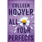 All Your Perfects - Paperback