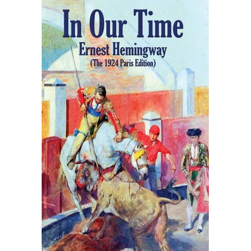 In Our Time: (The 1924 Paris Edition) - Paperback