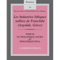 Les Industries Lithiques Taillées de Franchthi (Argolide, Grèce), Volume 3: Du Néolithique Ancien Au Néolithique Final, Fascicle 13 - Paperback