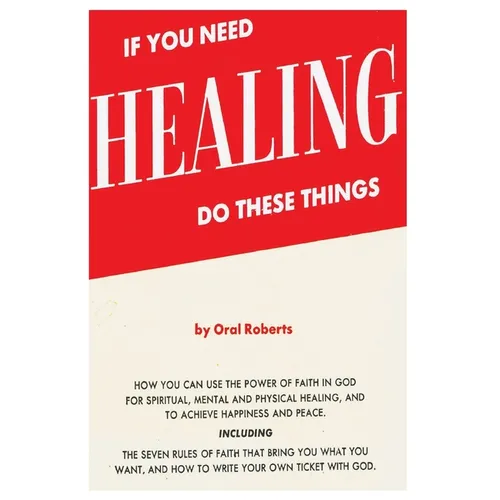 If You Need Healing Do These Things - Paperback