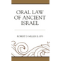 Oral Law of Ancient Israel - Hardcover