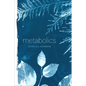 Metabolics: Poems - Paperback