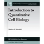 Introduction to Quantitative Cell Biology - Paperback