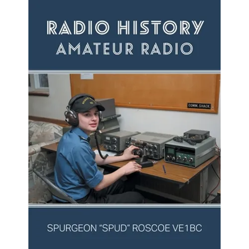 Radio History: Amateur Radio - Paperback