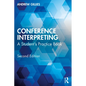 Conference Interpreting: A Student's Practice Book - Paperback