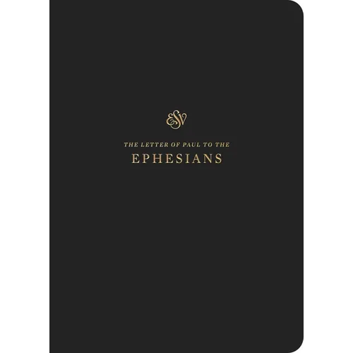 ESV Scripture Journal: Ephesians (Paperback) - Paperback