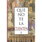Que no te la cuenten II: La falsificación de la historia - Paperback