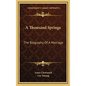 A Thousand Springs: The Biography Of A Marriage - Hardcover