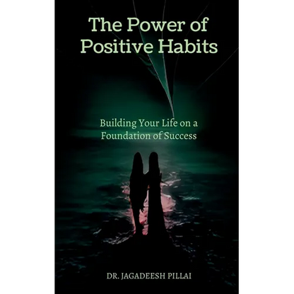 The Power of Positive Habits - Paperback