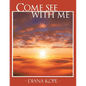 Come See with Me - Paperback