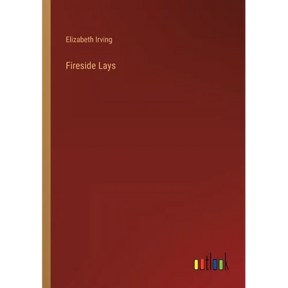 Fireside Lays - Paperback
