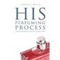 His Perfuming Process - Paperback