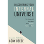 Discovering Your Internal Universe: The Unexpected Good News about Anxiety, Panic, and Fear - Paperback