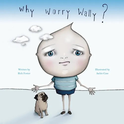 Why Worry Wally? - Paperback