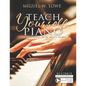 Teach Yourself Piano: A Step-by-Step Approach for the Absolute Beginner - Paperback