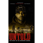 Untold: The Story of an Unknown Legend - Hardcover