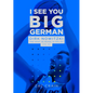 I See You Big German: Dirk Nowitzki and What He Means to Dallas (And Me) - Paperback