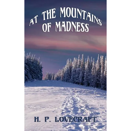 At the Mountains of Madness - Hardcover