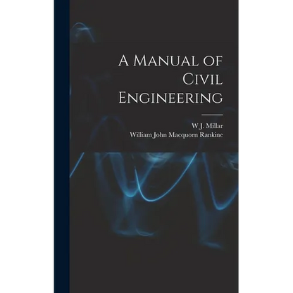 A Manual of Civil Engineering - Hardcover