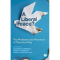 A Liberal Peace? - Paperback