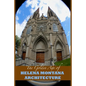 The Golden Age of Helena Montana Architecture - Paperback