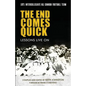 The End Comes Quick - Lessons Live On: 1971 Intercollegiate All Canada Football Team - Paperback