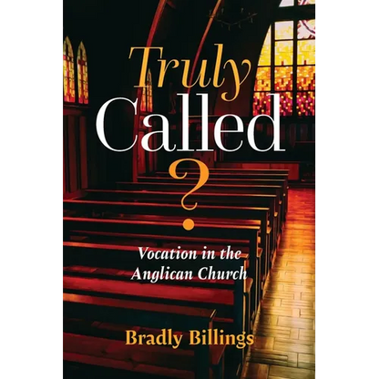 Truly Called?: Vocation in the Anglican Church - Paperback